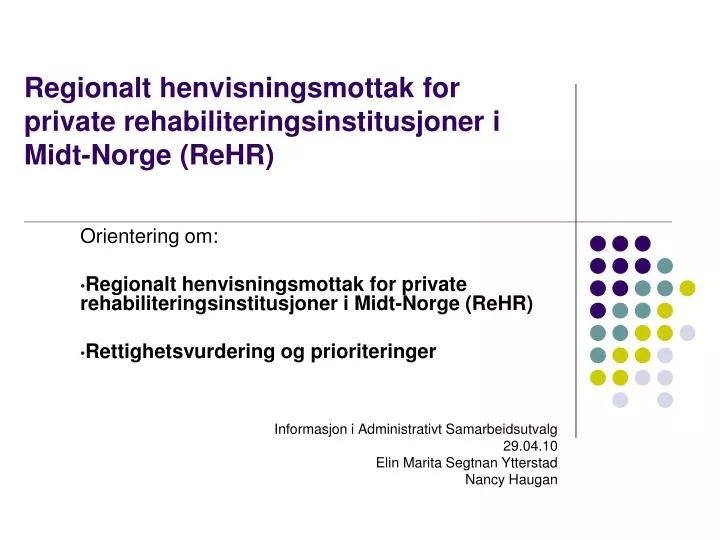 regionalt henvisningsmottak for private rehabiliteringsinstitusjoner i midt norge rehr