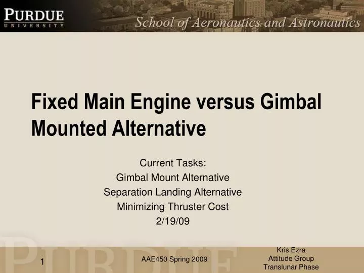 fixed main engine versus gimbal mounted alternative