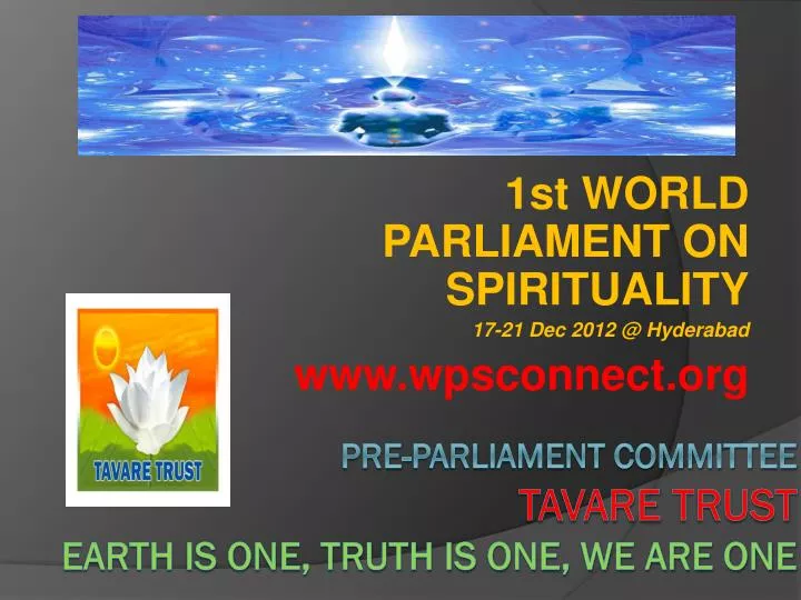 1st world parliament on spirituality 17 21 dec 2012 @ hyderabad www wpsconnect org