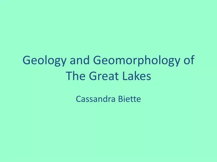 geology and geomorphology of the great lakes