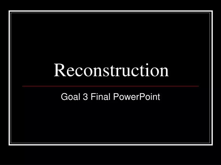 PPT - Reconstruction PowerPoint Presentation, Free Download - ID:5607652