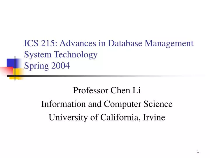 ics 215 advances in database management system technology spring 2004