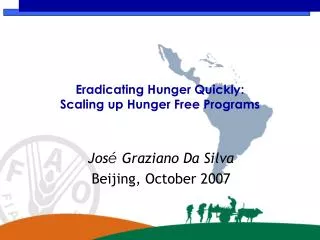 Eradicating Hunger Quickly: Scaling up Hunger Free Programs