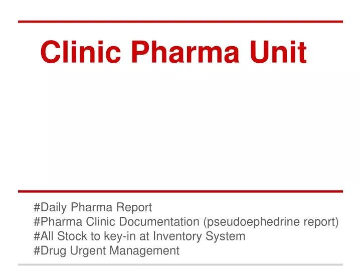 clinic pharma unit
