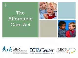 The Affordable Care Act