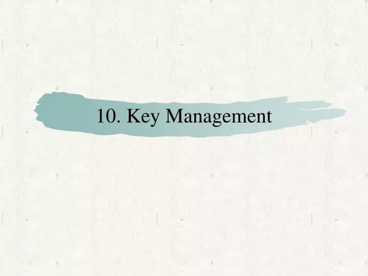 10 key management