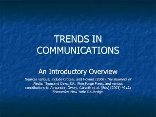 TRENDS IN COMMUNICATIONS