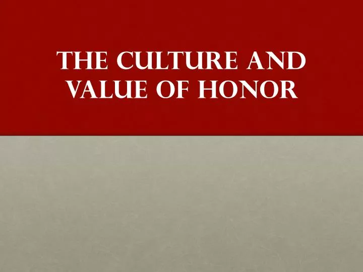 the culture and value of honor