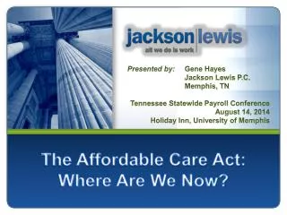 The Affordable Care Act: Where Are We Now?