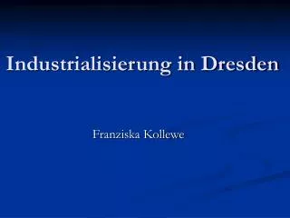 industrialisierung in dresden
