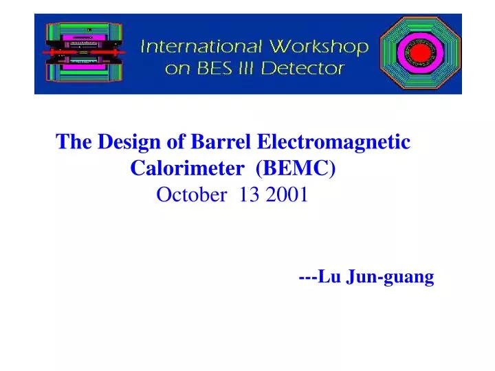 the design of barrel electromagnetic calorimeter bemc october 13 2001