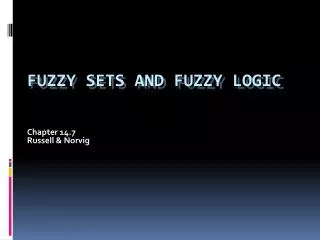 Fuzzy Sets and Fuzzy Logic