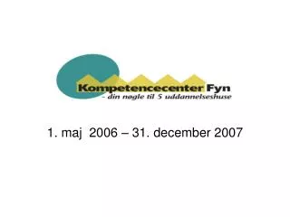 1 maj 2006 31 december 2007