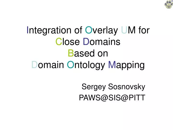 i ntegration of o verlay u m for c lose d omains b ased on d omain o ntology m apping