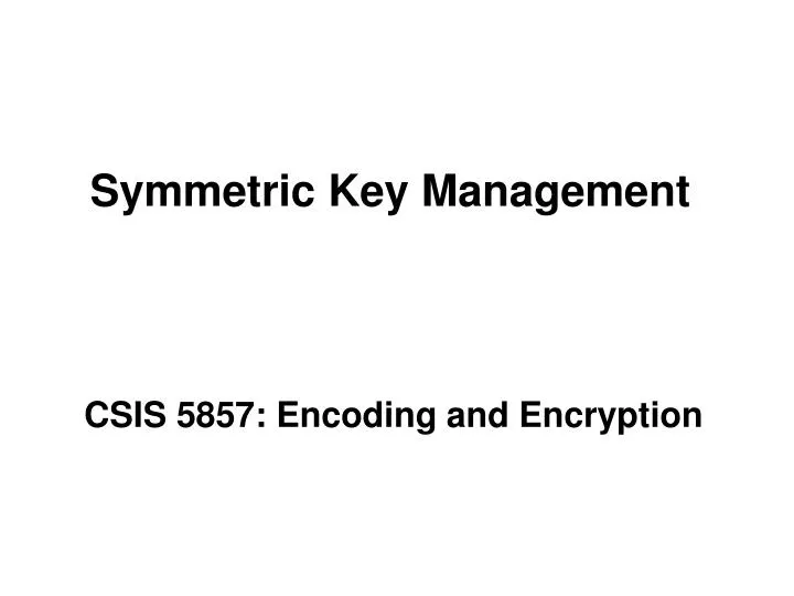 symmetric key management