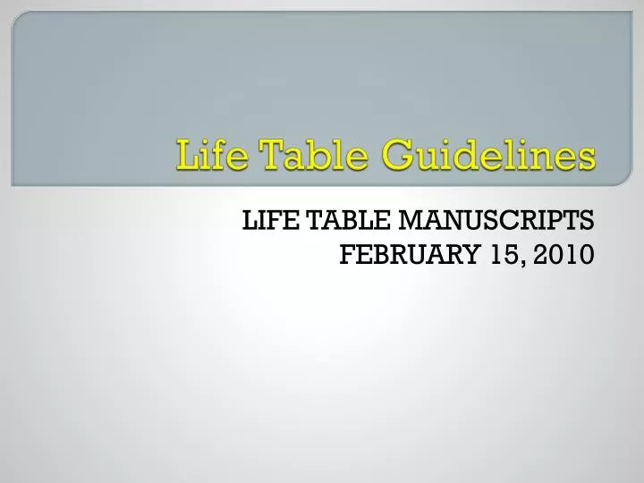 life table guidelines