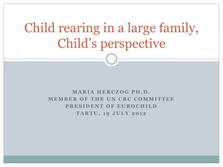 child rearing in a large family child s perspective