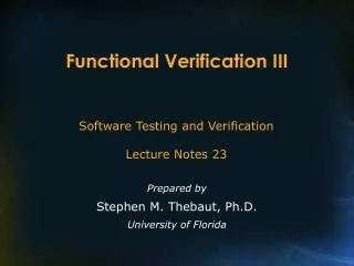 Functional Verification III