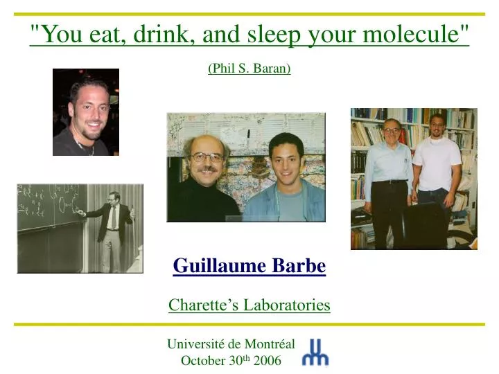 you eat drink and sleep your molecule phil s baran guillaume barbe charette s laboratories