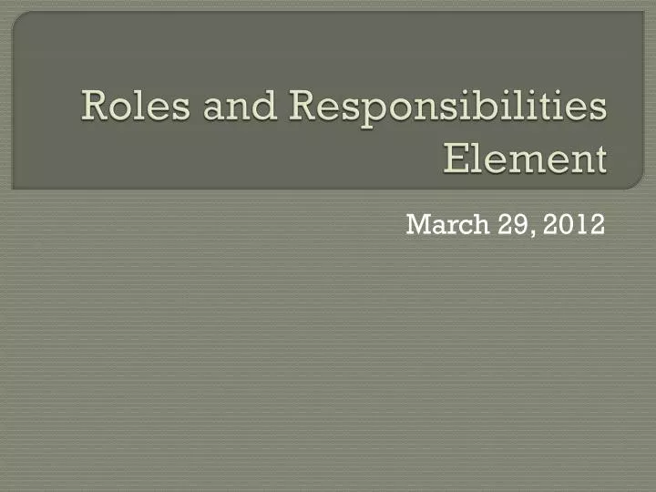 roles and responsibilities element
