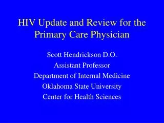 HIV Update and Review for the Primary Care Physician