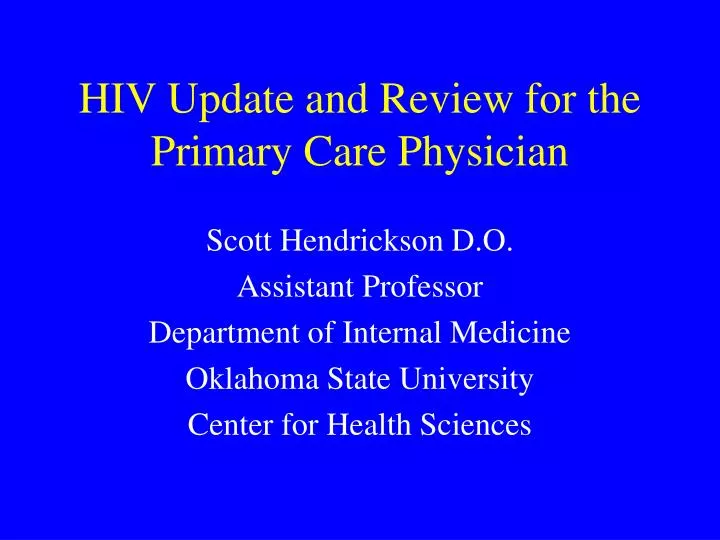 hiv update and review for the primary care physician