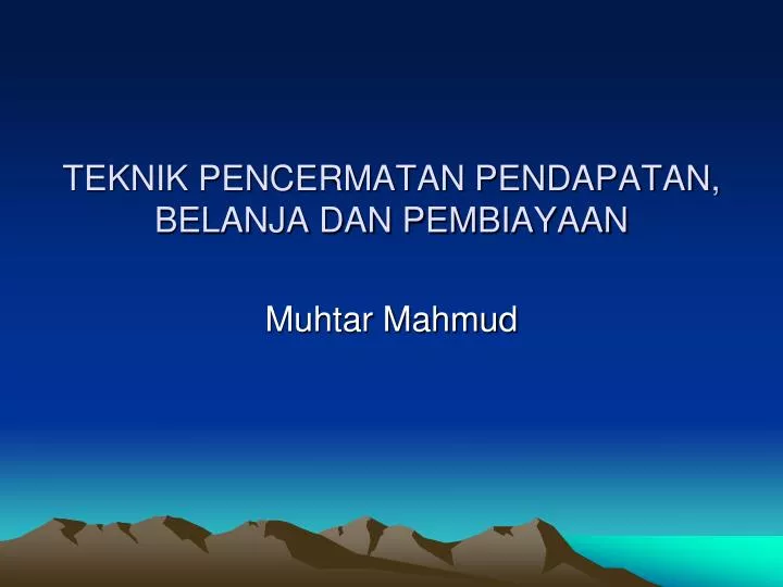 teknik pencermatan pendapatan belanja dan pembiayaan