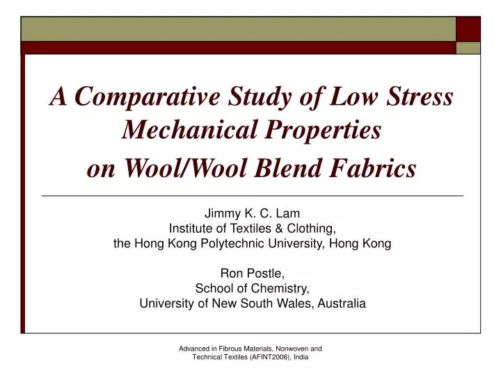 a comparative study of low stress mechanical properties on wool wool blend fabrics