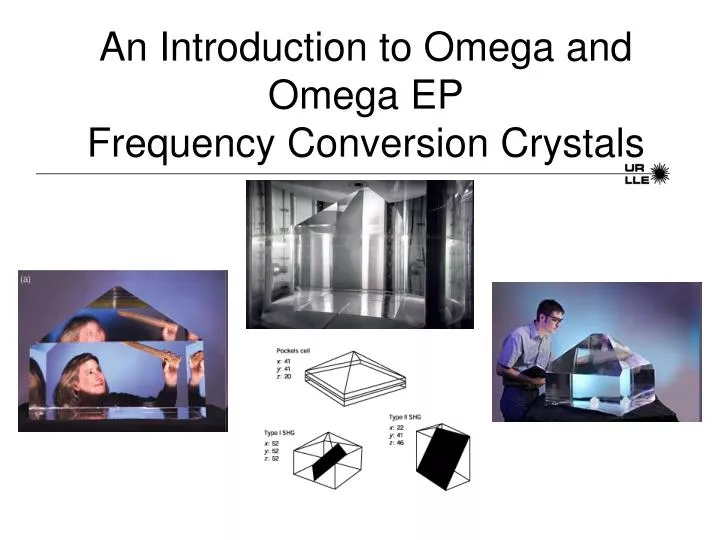an introduction to omega and omega ep frequency conversion crystals