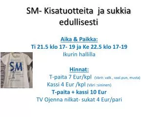 sm kisatuotteita ja sukkia edullisesti