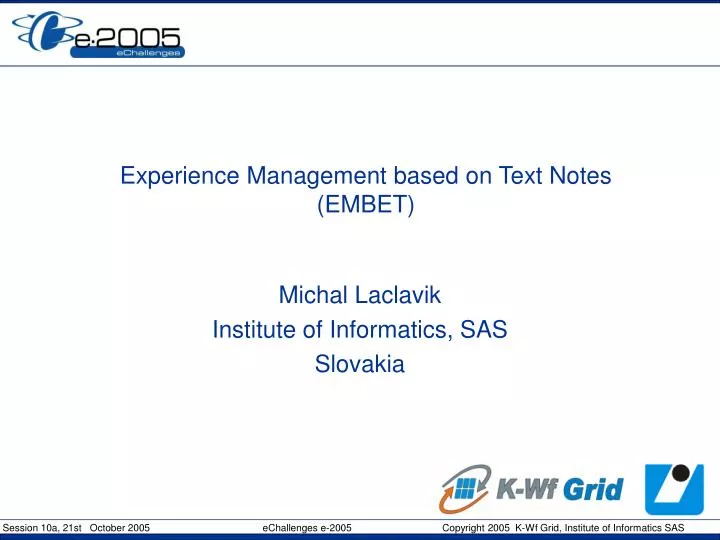 experience management based on text notes embet