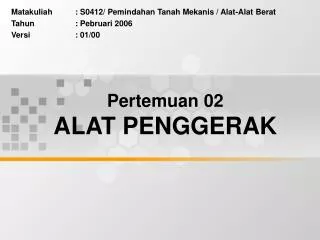 pertemuan 02 alat penggerak