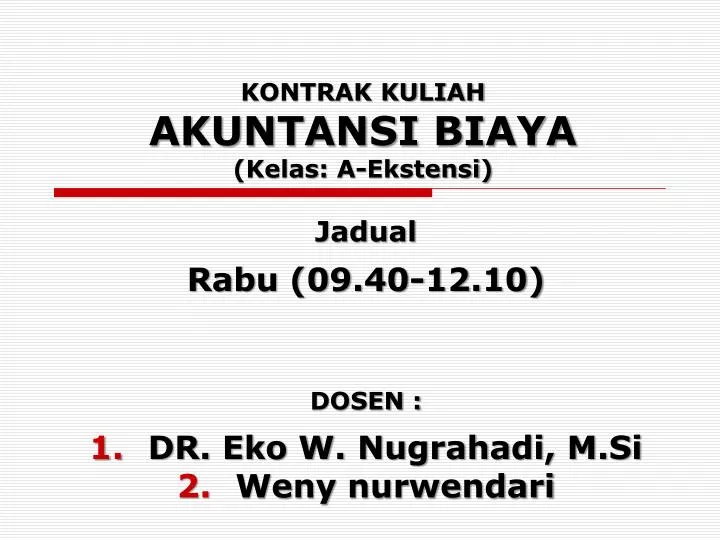 kontrak kuliah akuntansi biaya kelas a ekstensi