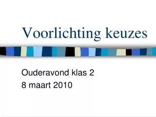voorlichting keuzes