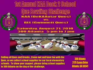 1st Annual KAA Back 2 School Que Bowling Challenge