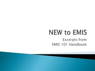 NEW to EMIS