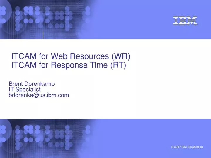 itcam for web resources wr itcam for response time rt