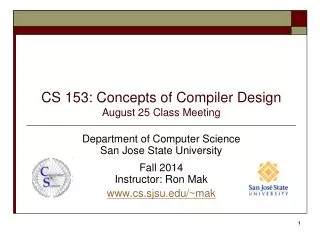 CS 153: Concepts of Compiler Design August 25 Class Meeting