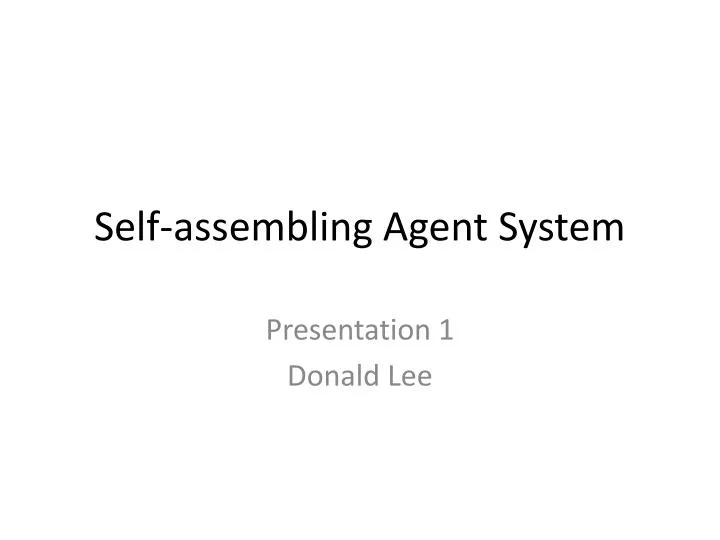self assembling agent system
