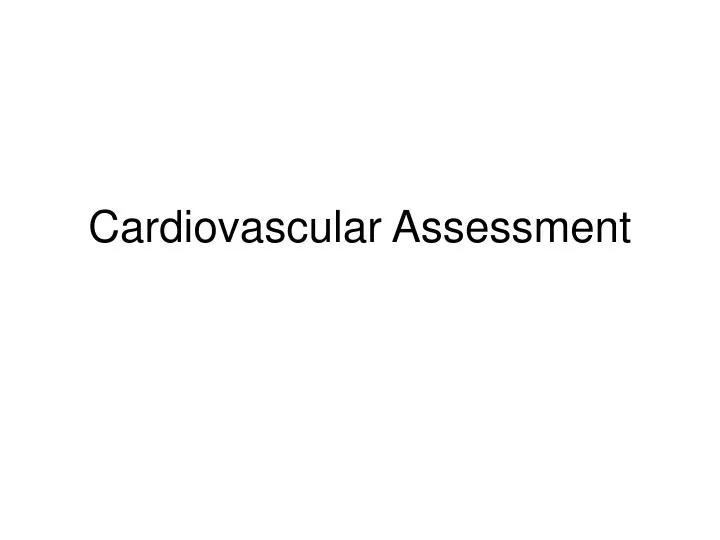 cardiovascular assessment