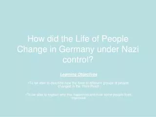 How did the Life of People Change in Germany under Nazi control?