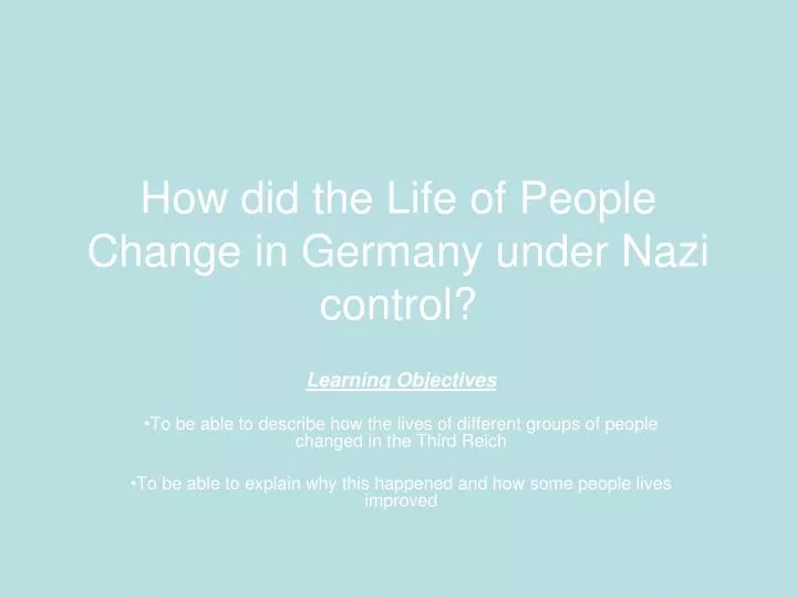 how did the life of people change in germany under nazi control
