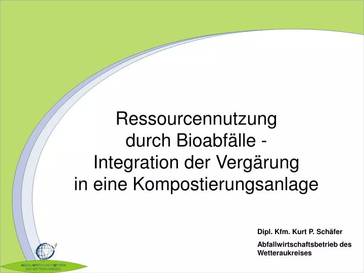 ressourcennutzung durch bioabf lle integration der verg rung in eine kompostierungsanlage
