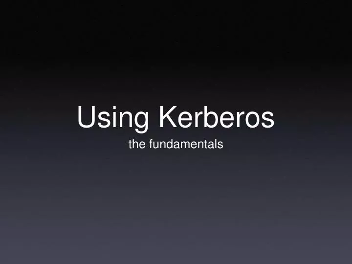 using kerberos