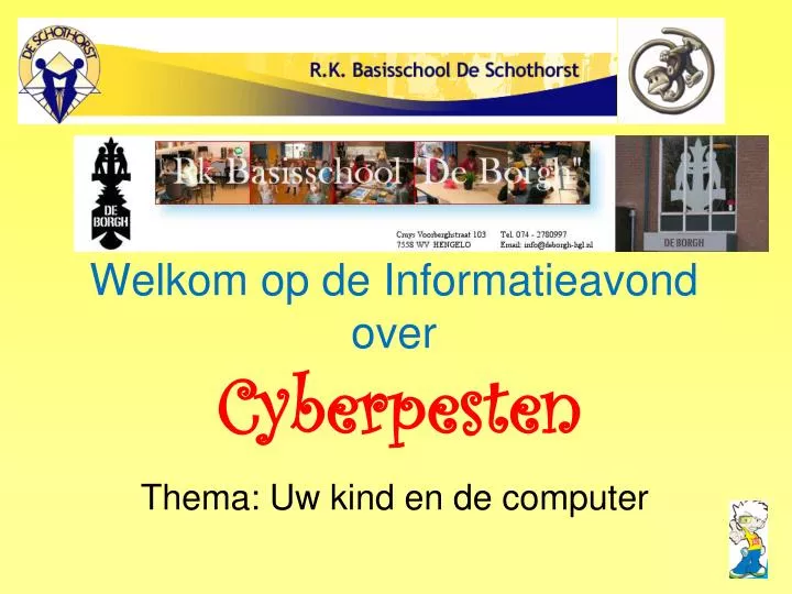 welkom op de informatieavond over cyberpesten