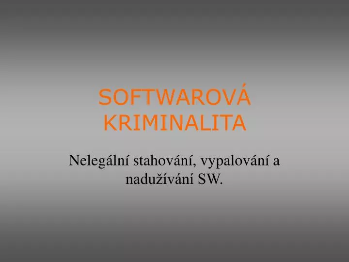 softwarov kriminalita