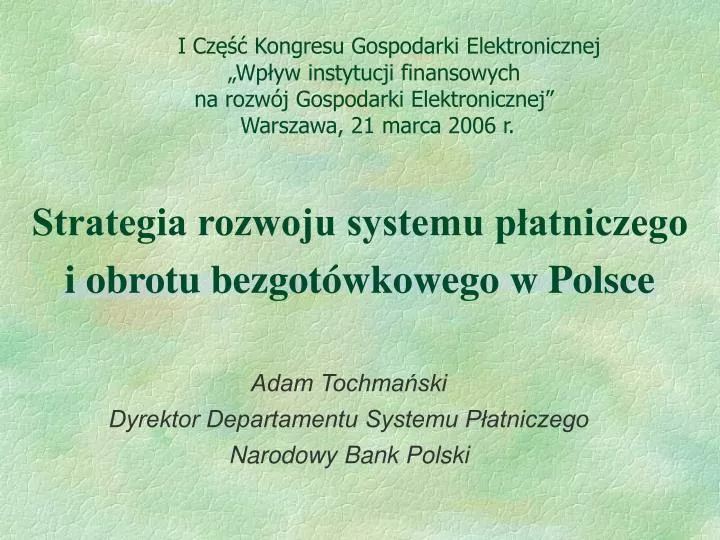 strategia rozwoju systemu p atniczego i obrotu bezgot wkowego w polsce