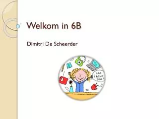 welkom in 6b