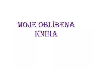 moje obl bena kniha