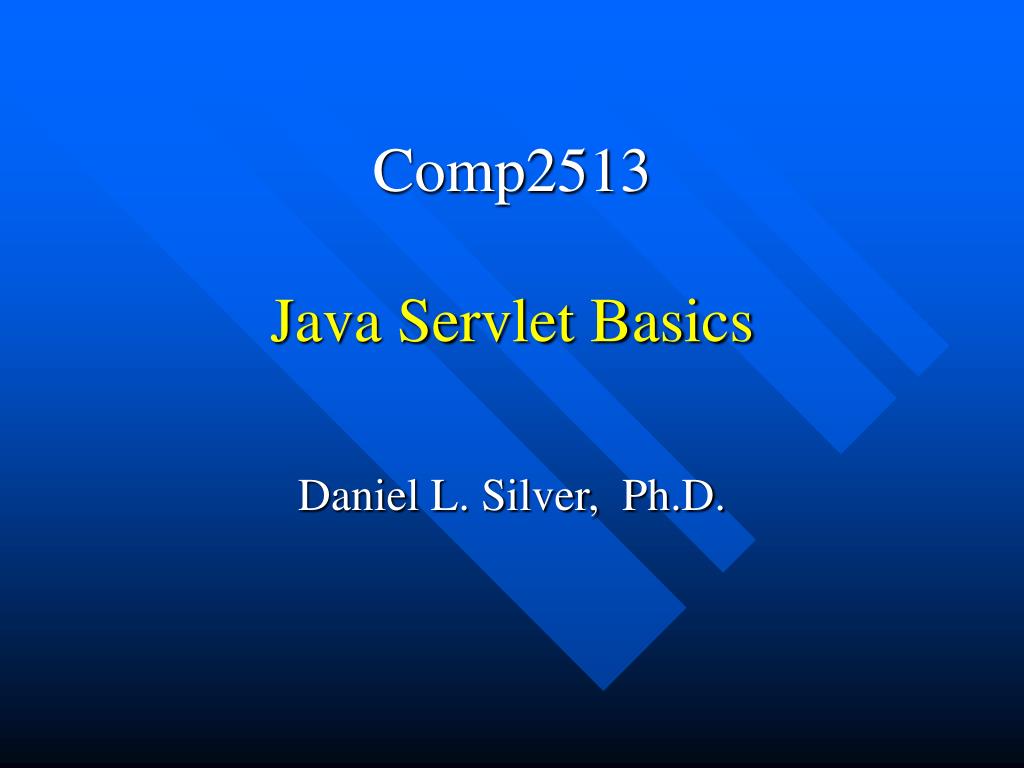 Comp2513 Java Servlet Basics - slide 1